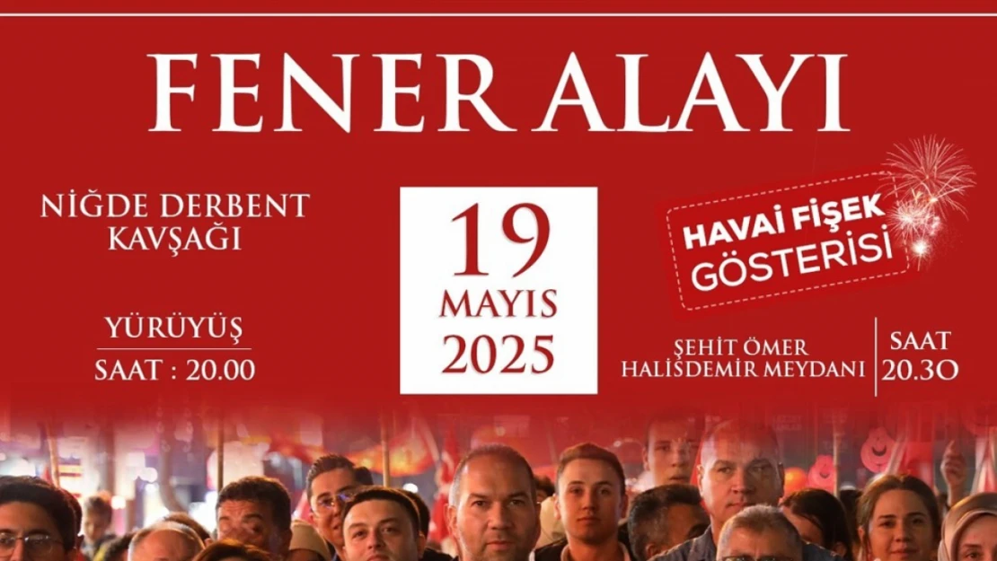 19 Mayıs CoşkusuFener Alayıyla Taçlanacak