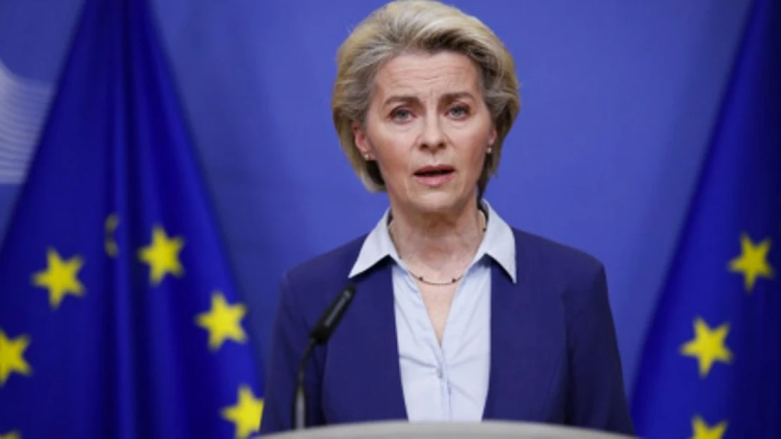 AB Komisyonu Başkanı Leyen: Ucuz enerji devri bitti