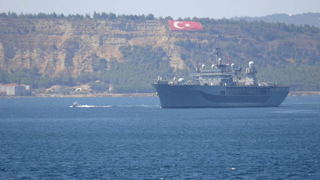 ABD'nin amiral gemisi 'USS Mount Whitney'  Çanakkale Boğazı'ndan geçti