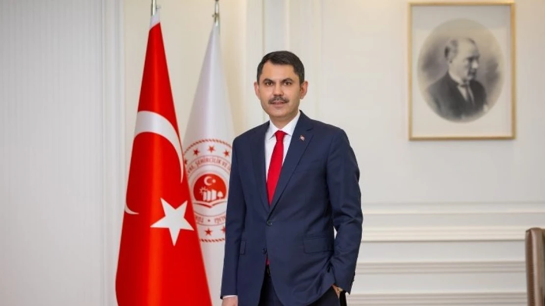 Bakan Kurum: 'İyi bir dünyada yaşamak herkesin hakkı'