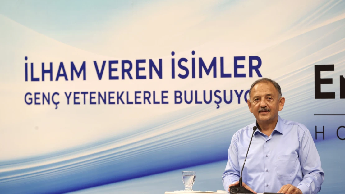 Bakan Özhaseki: Mesleğinizi en iyisi olabilmek için iyi seçin