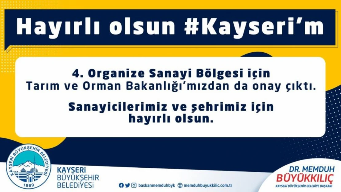 Başkan Büyükkılıç'tan '4'üncü Organize Sanayi' müjdesi