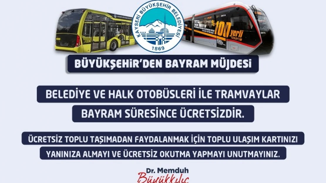 Bayram boyu ücretsiz ulaşım müjdesi