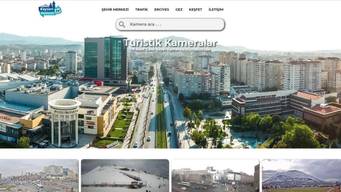 Büyükşehir'in kameraları ile dünya Kayseri'yi izliyor