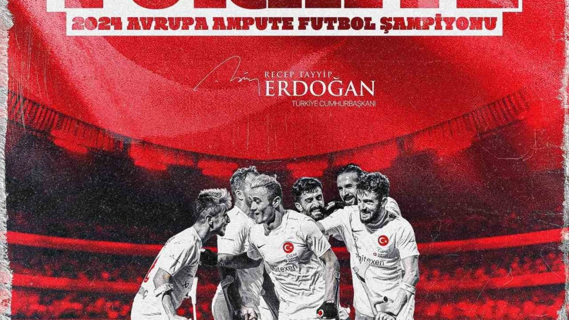 Cumhurbaşkanı Erdoğan'dan Ampute Milli Futbol Takımı'na tebrik mesajı