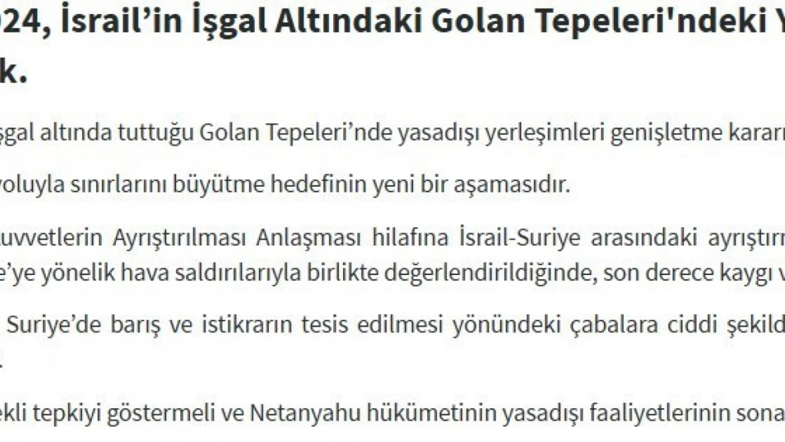 Dışişleri Bakanlığı: 'İsrail'in Golan Tepeleri'nde yasa dışı yerleşimleri genişletme kararı almasını şiddetle kınıyoruz'