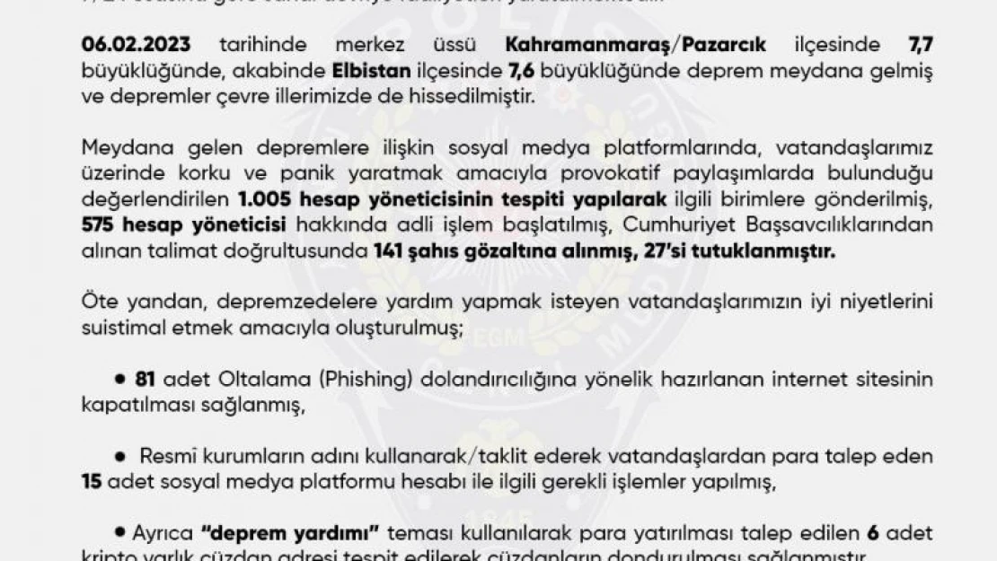 EGM: Sosyal medya platformlarında depreme ilişkin provokatif paylaşımlarda bulunan 27 kişi tutuklandı