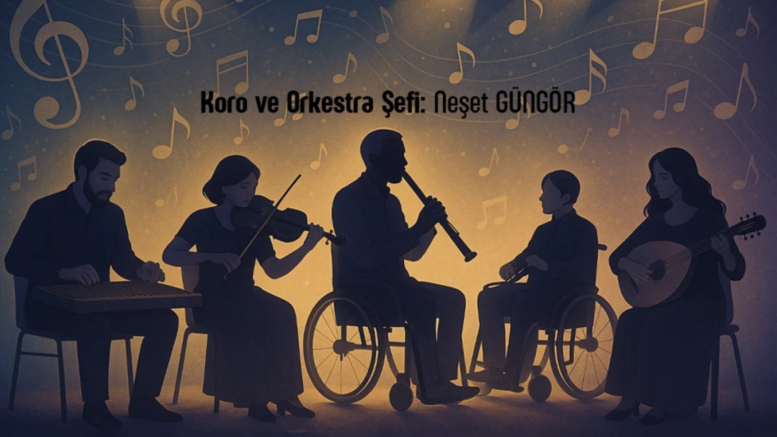 Engelsiz Nağmeler Niğde'de Umuda Dönüşüyor
