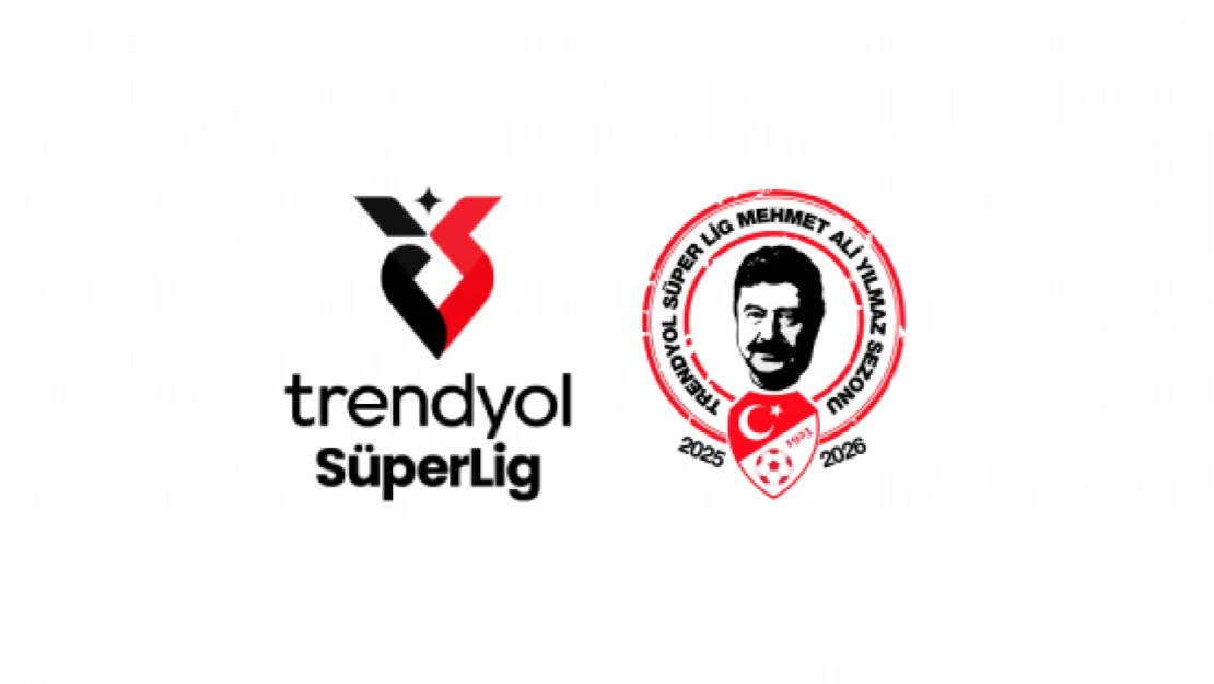 2025-2026 Trendyol Süper Lig Sezonuna Mehmet Ali Yılmaz İsmi Verildi