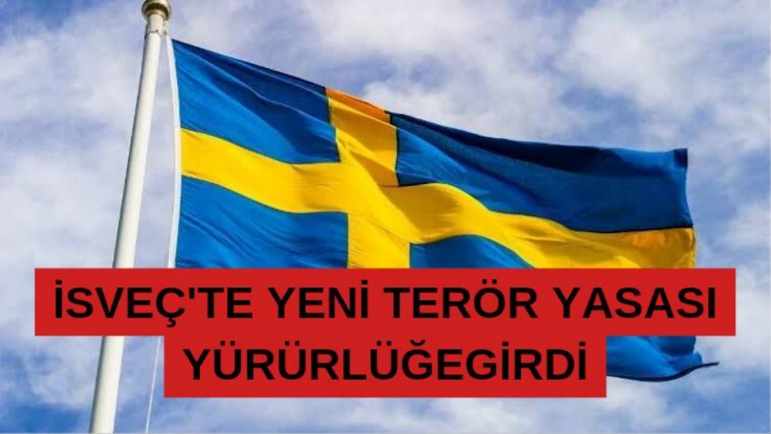 İsveç'te yeni terör yasası yürürlüğe girdi