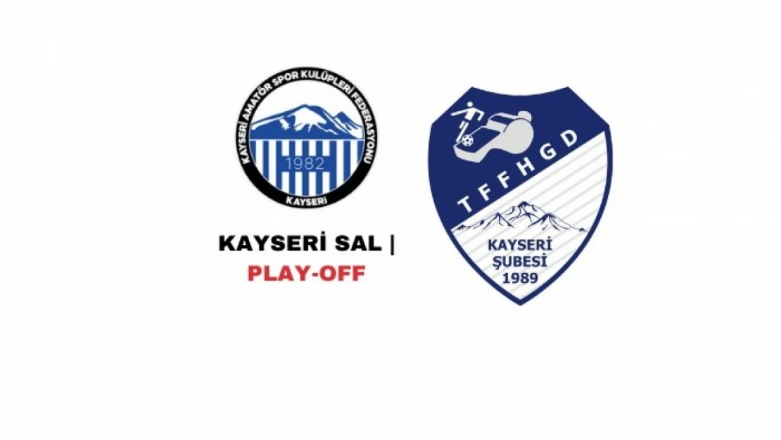 Kayseri Süper Amatör Küme Play-Off 1. hafta maç programı ve hakemleri belli oldu.