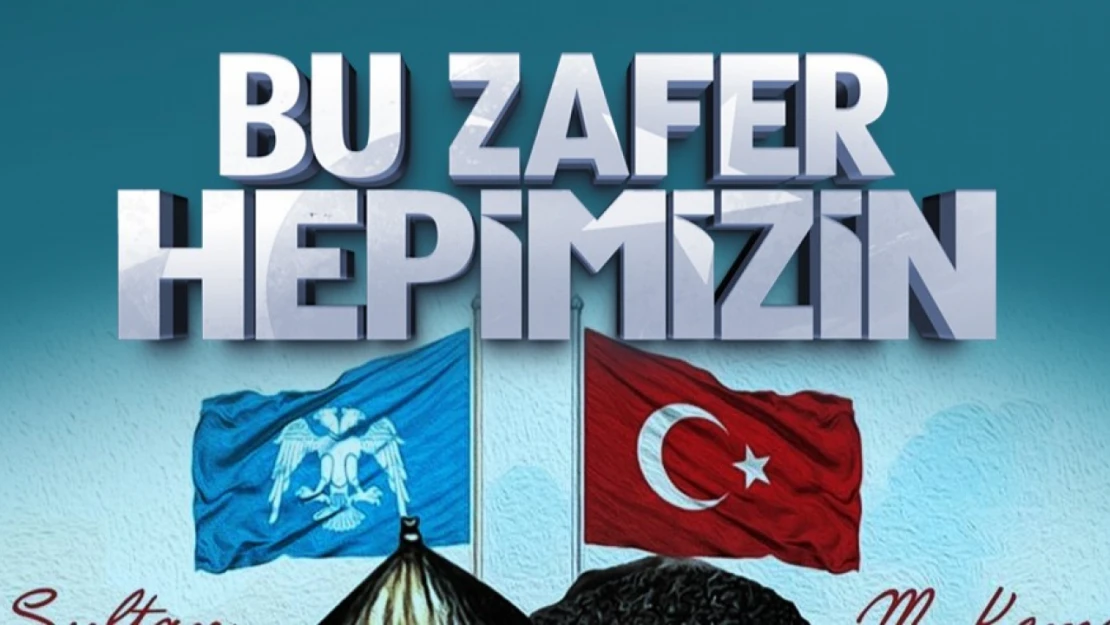 'Malazgirt' ve 'Büyük Taarruz' Zaferleri Mesajı