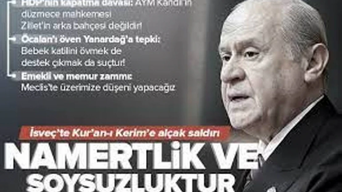 Bahçeli: 'Kitabullah'a uzanan murdar ellerin kırılacağına yürekten inanıyorum.