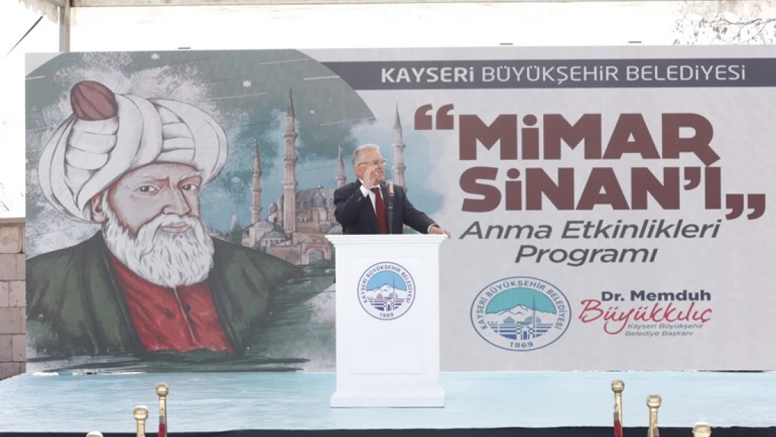 Mimar Sinan doğduğu topraklarda anıldı