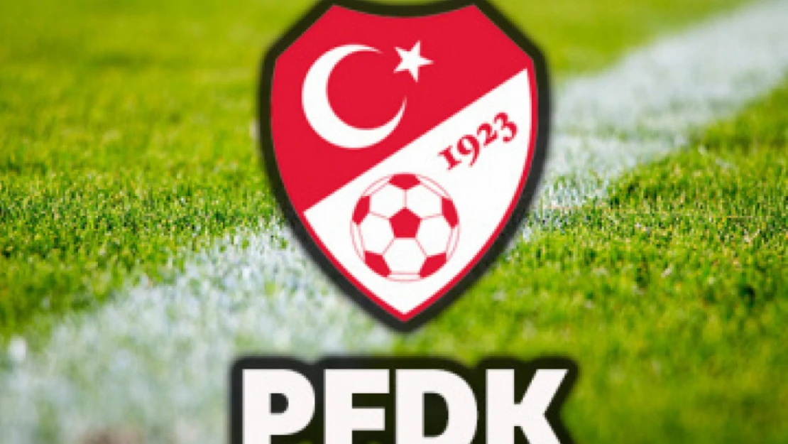 PFDK kararları açıklandı