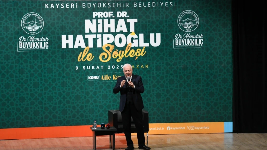 Prof. Dr. Hatipoğlu Kayserililere 'Aile Kavramı'nı anlattı