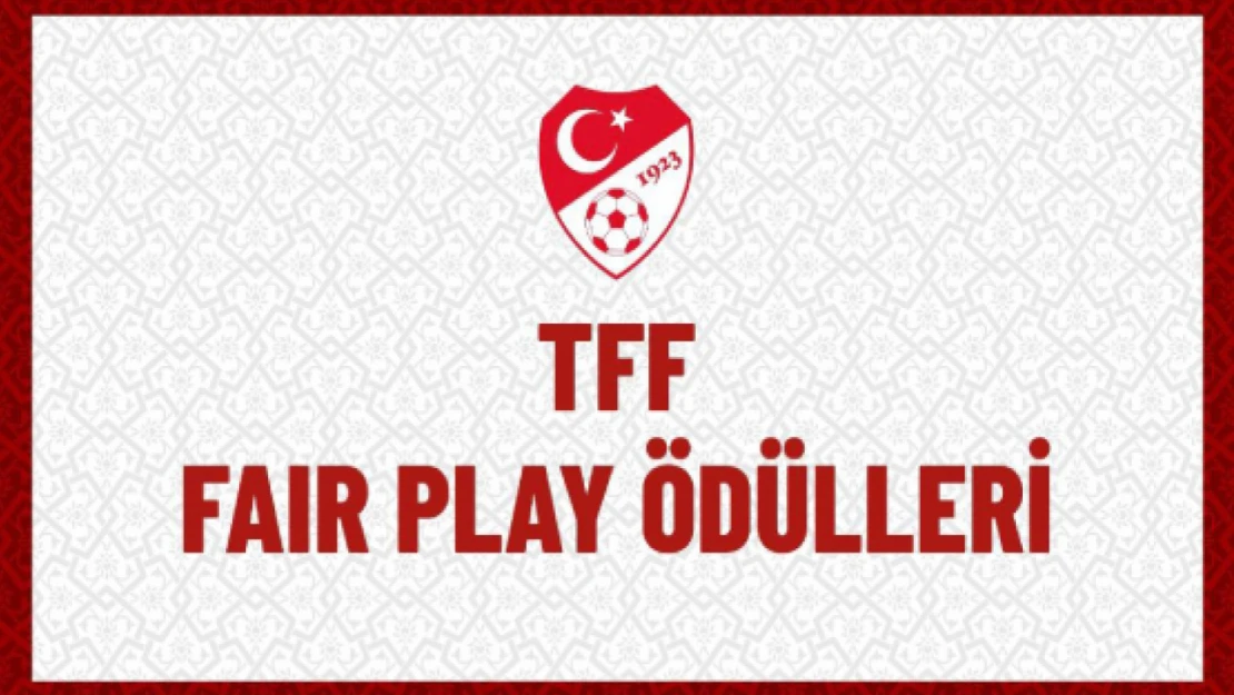 TFF Fair Play Ödülleri'nin Mart 2024 dönemi sahipleri belli oldu