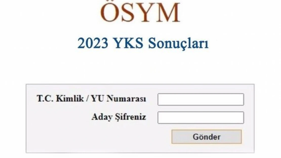 YKS sınav sonuçları 2023 açıklandı