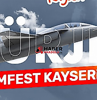 BİLİMFEST Kayseri'de HÜRJET ve Türk Yıldızları heyecanı