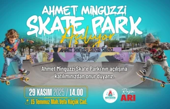 Ahmet Minguzzi Skate Parkı Hizmete Açılıyor