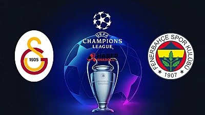 Galatasaray ve Fenerbahçe'nin rakipleri belli oldu