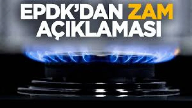 EPDK'dan zam açıklaması
