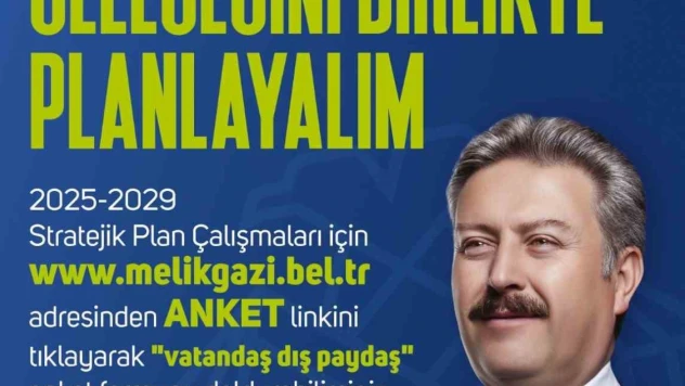 Melikgazi'den 5 yıllık stratejik plan için vatandaş anketi