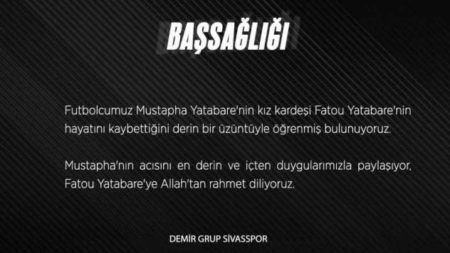 Sivassporlu Mustapha Yatabare'nin acı günü!