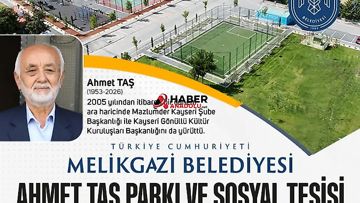 MELİKGAZİ BELEDİYESİ AHMET TAŞ PARKI VE SOSYAL TESİSİ AÇILIYOR