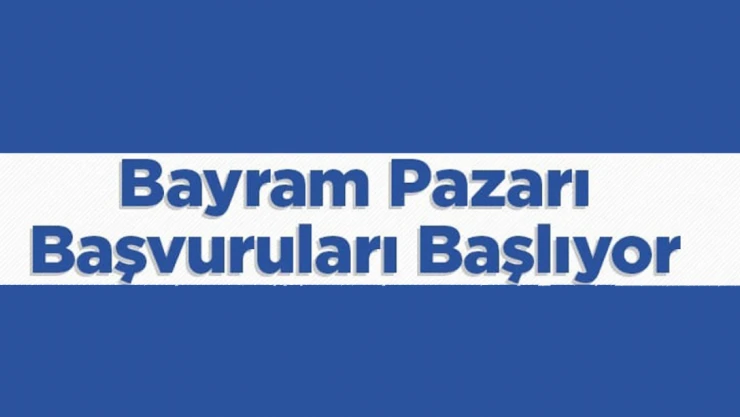Geleneksel Bayram Pazarı Kuruluyor...