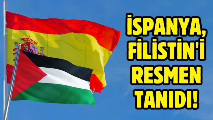 İspanya, Filistin'i resmen tanıdı