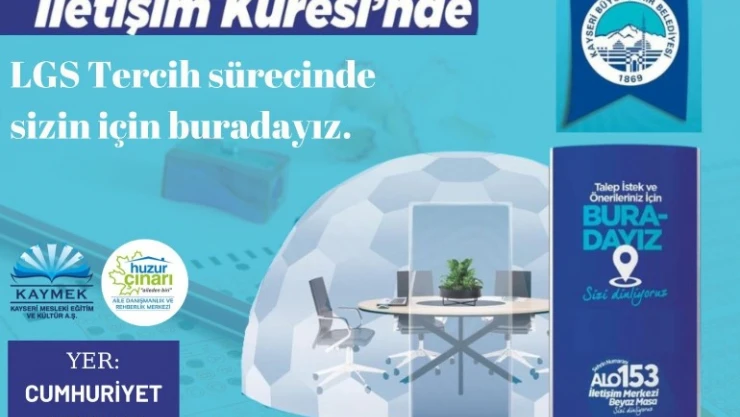 Büyükşehir'den ücretsiz LGS tercih desteği