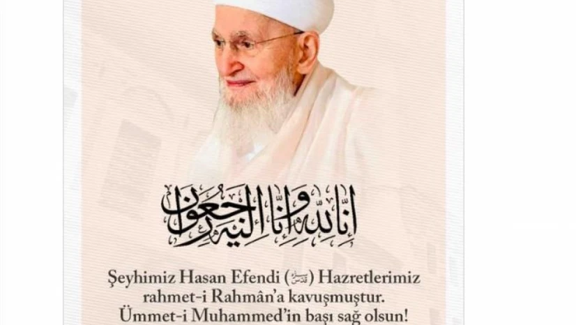 İsmailağa Cemaati lideri Hasan Kılıç hayatını kaybetti