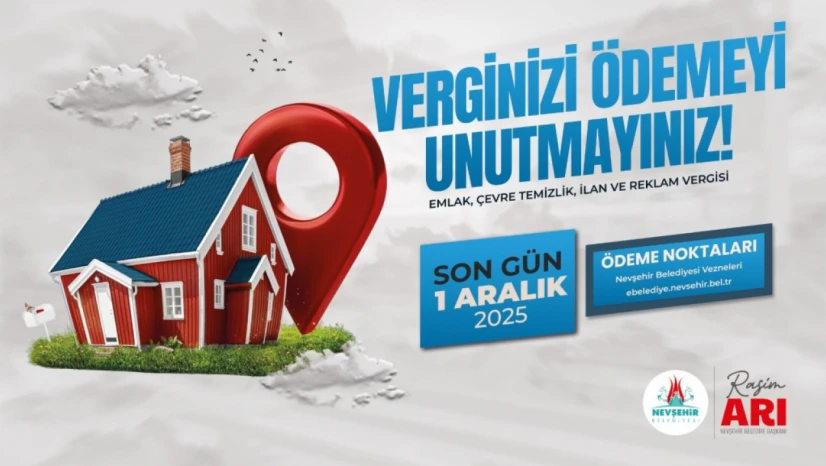 Nevşehir'de Vergi Taksit Ödemeleri İçin Son Tarih Belli Oldu