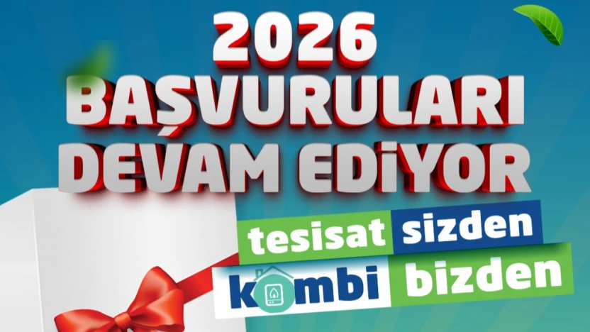 'Tesisat Sizden, Kombi Bizden' Projesi Başvuruları Devam Ediyor
