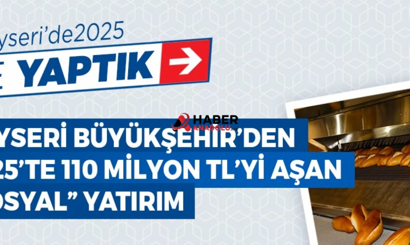 2025'te 110 Milyon TL'yi Aşan 'Sosyal' Yatırım