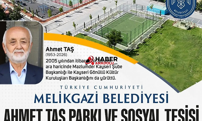 MELİKGAZİ BELEDİYESİ AHMET TAŞ PARKI VE SOSYAL TESİSİ AÇILIYOR